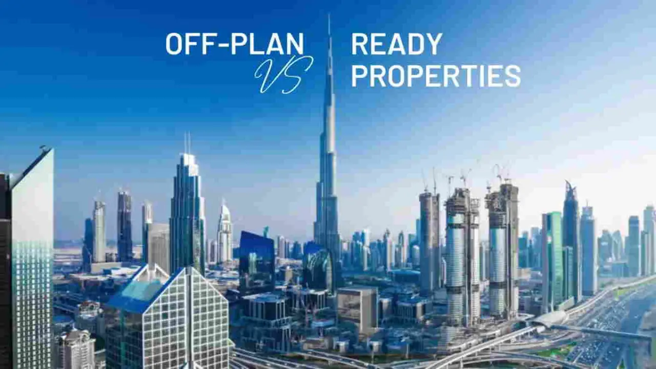 Off-Plan Vs Ready Properties