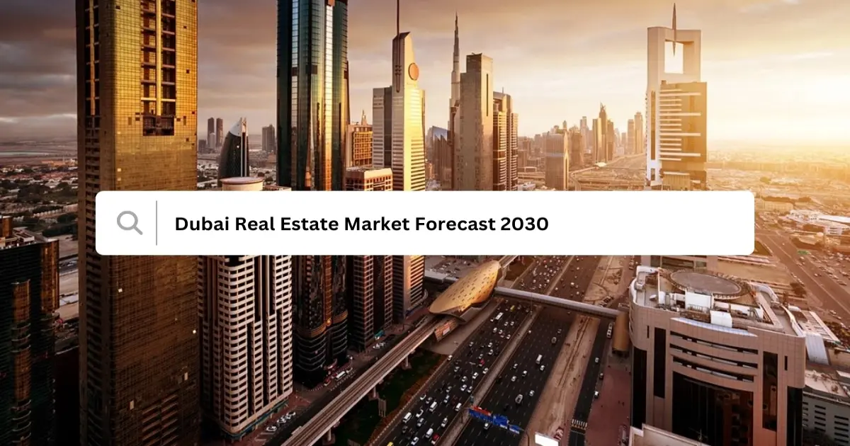 Dubai Property Market Forecast 2030